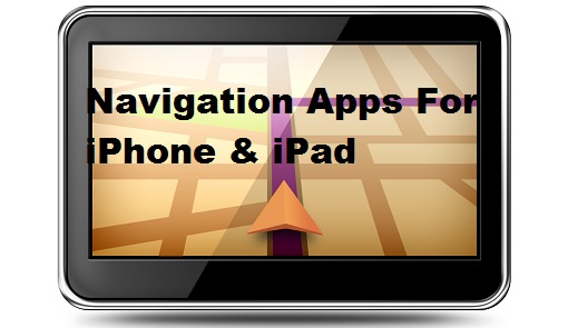 5 Best GPS -Navigator Apps For iPhone and iPad