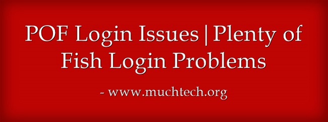 pof-login-issues-plenty-of-fish-login-problems