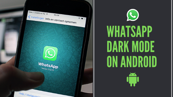 How To Enable Whatsapp Dark Mode On Android