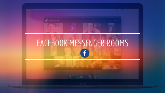 Facebook Messenger Rooms: How To Do Video Call With 50  People On FB Messenger