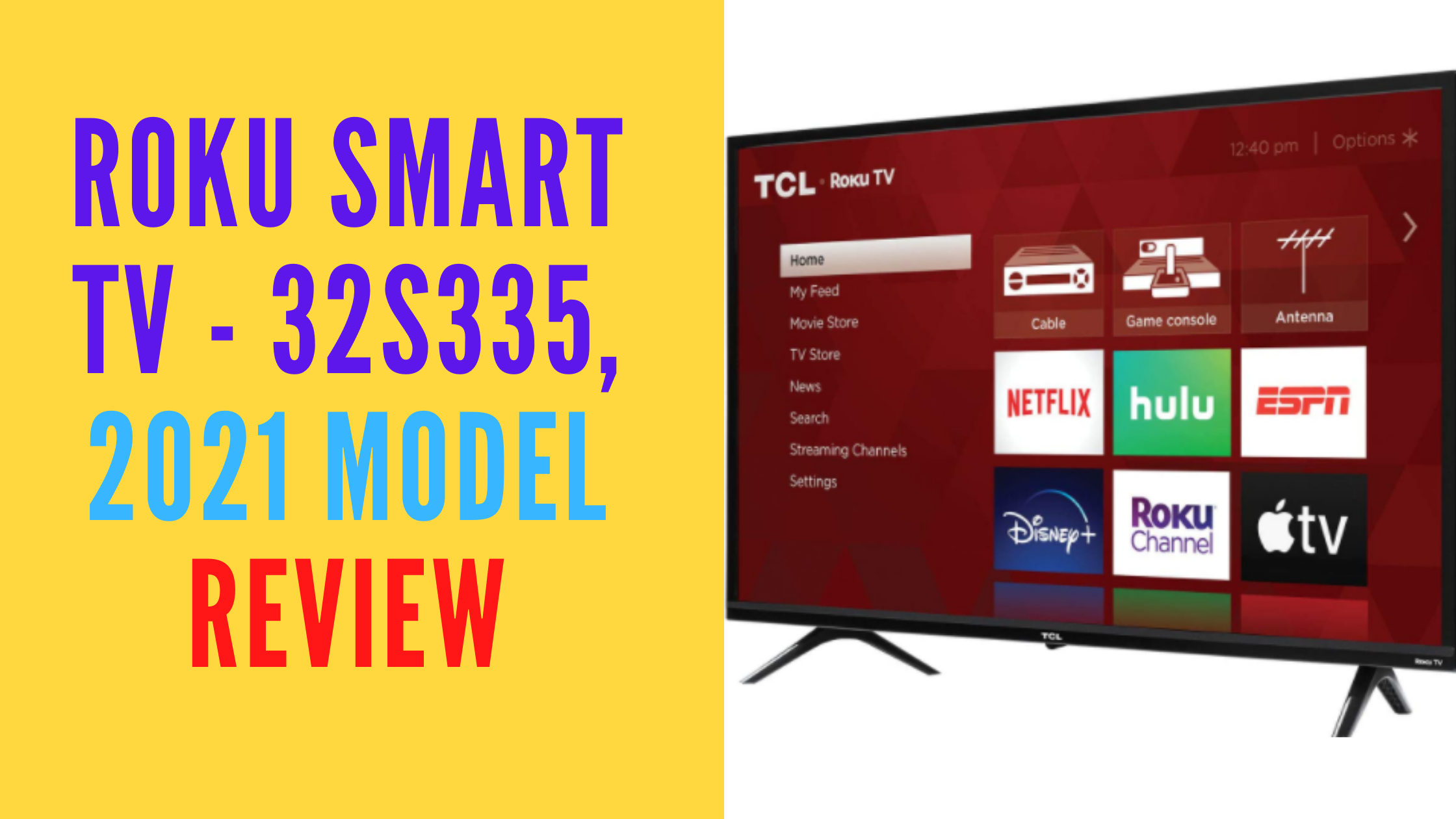TCL 32-inch 3-Series 720p Roku Smart TV - 32S335, 2021 Model Review
