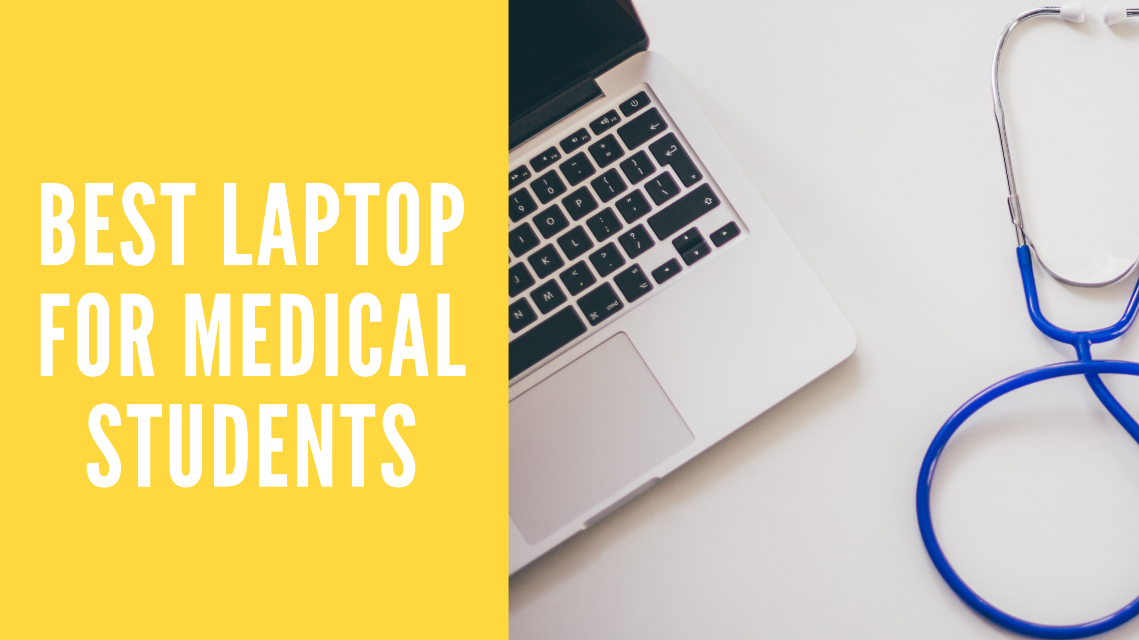 Best Laptop For Medical Students