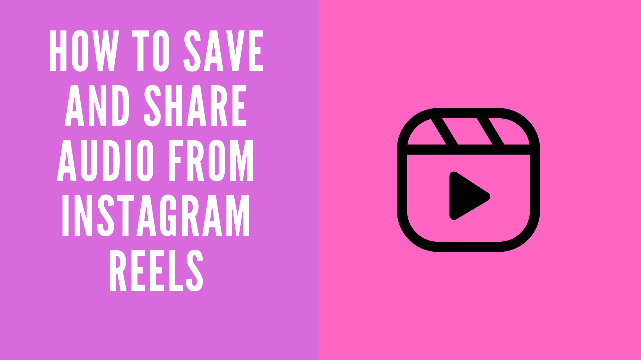 How To Save and Share Audio From Instagram Reels