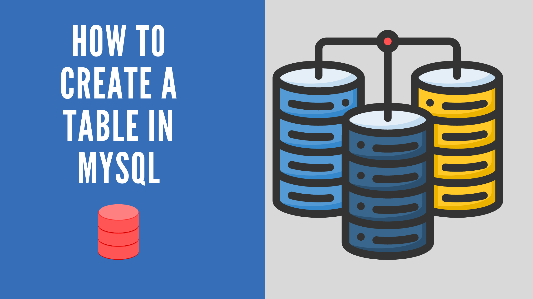 How to Create a Table in MySQL