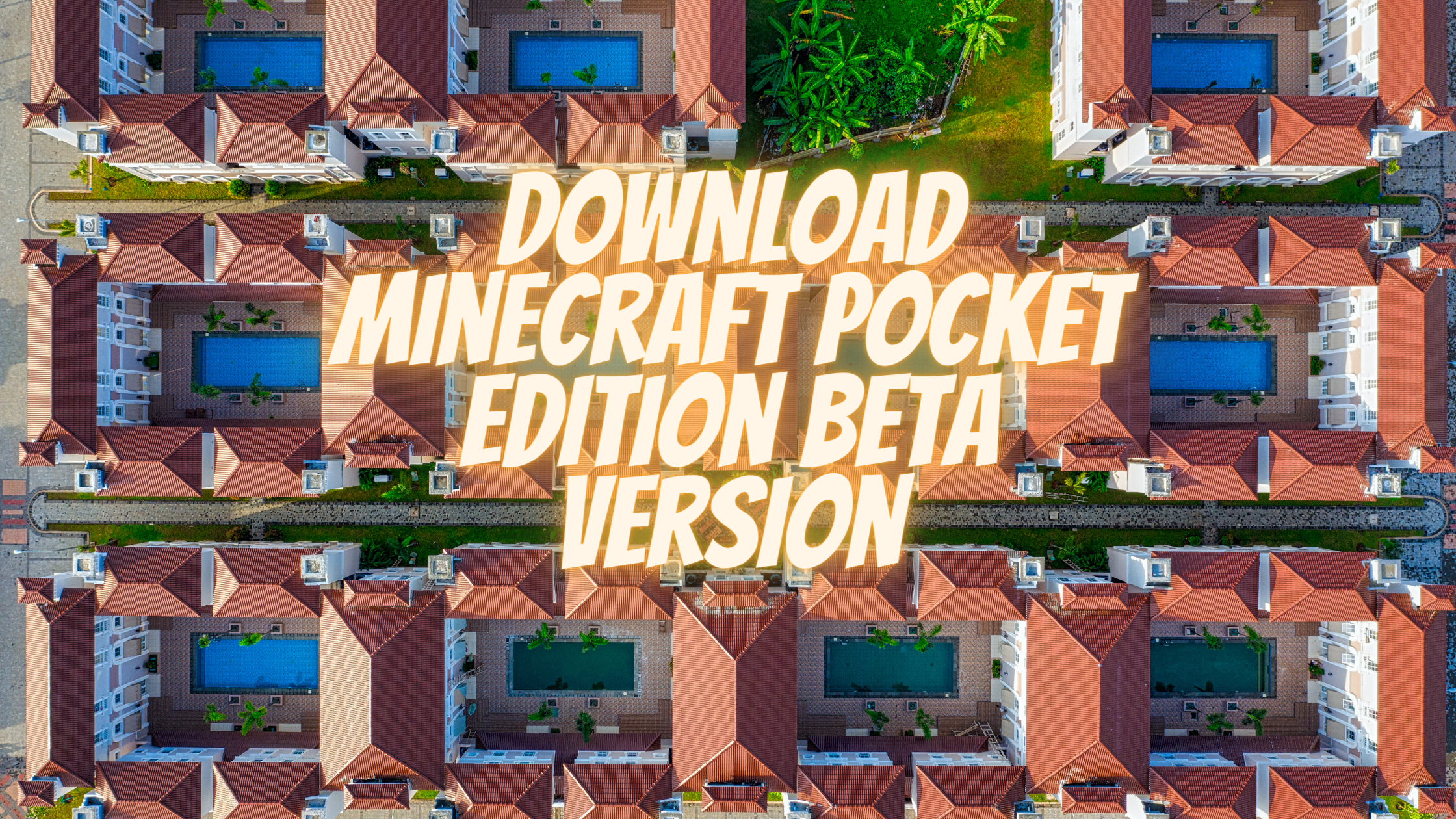 How To Download Minecraft Pocket Edition Beta Version