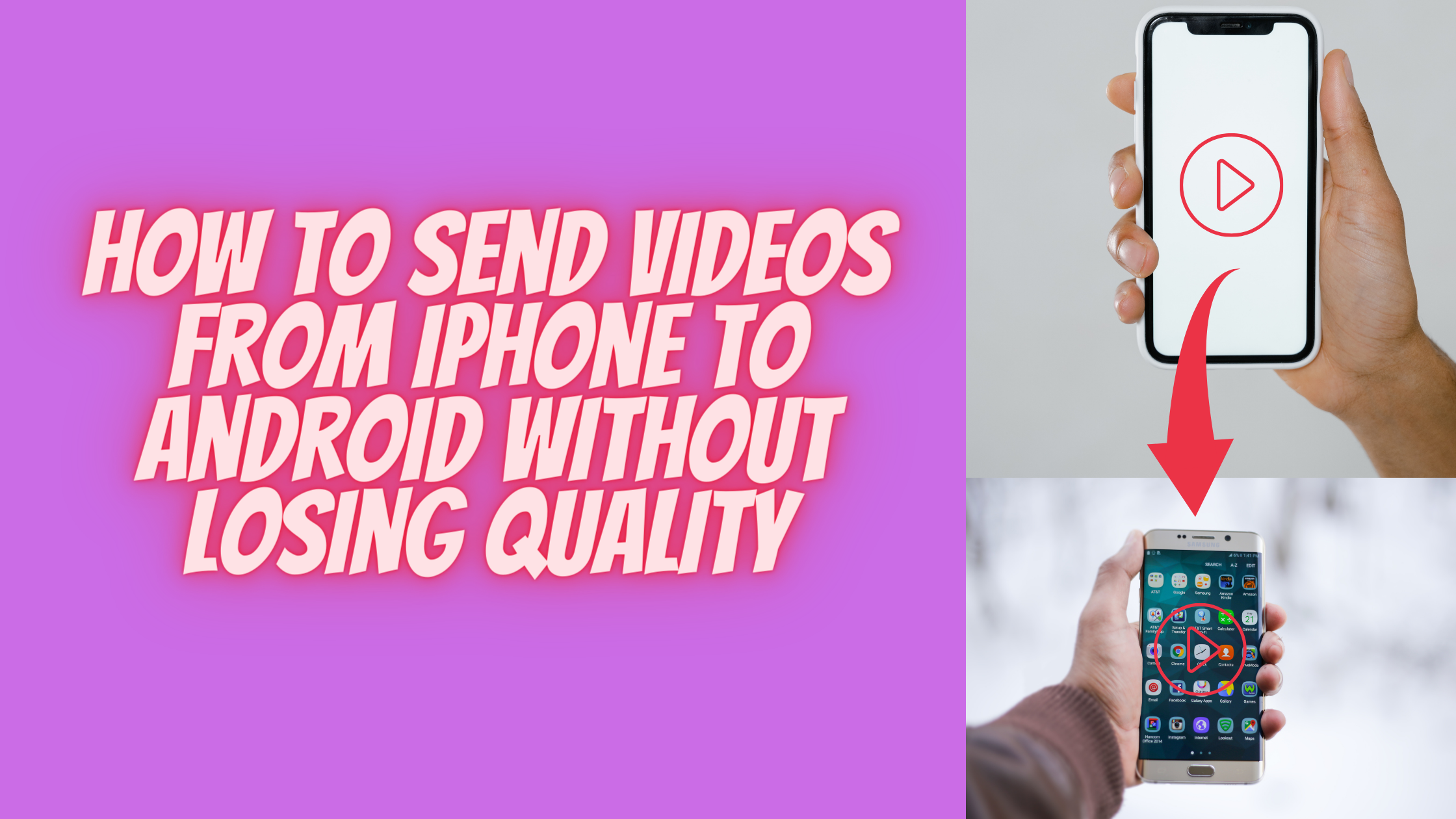 How To Send Videos From iPhone To Android Without Losing Quality