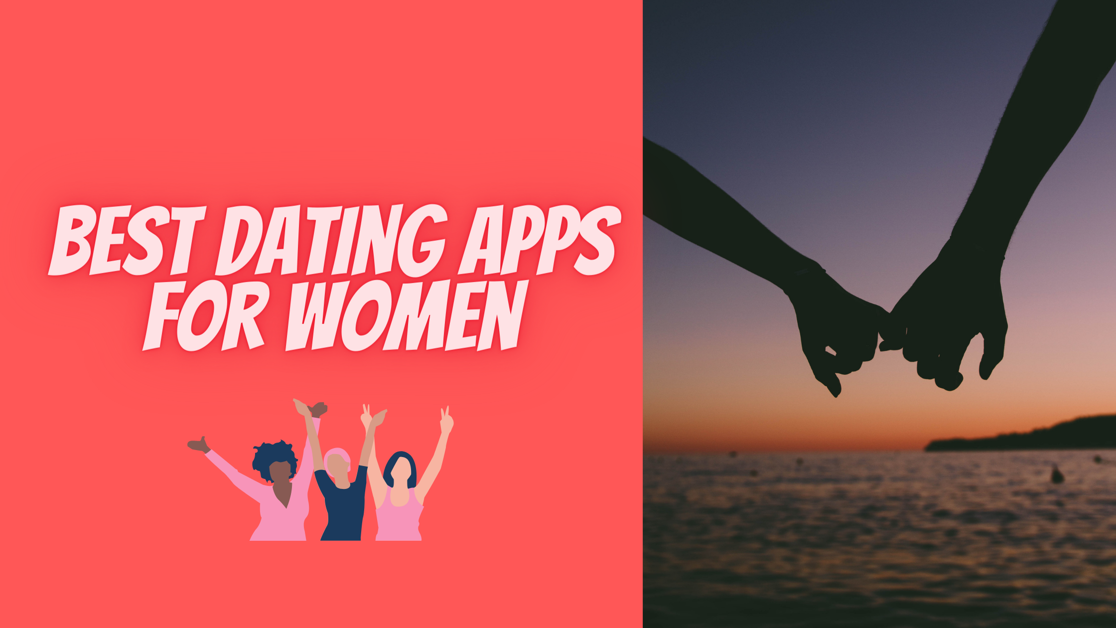 Best Dating Apps For Women